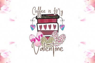 Coffee is My Valentine Sublimation Sublimation Jagonath Roy 