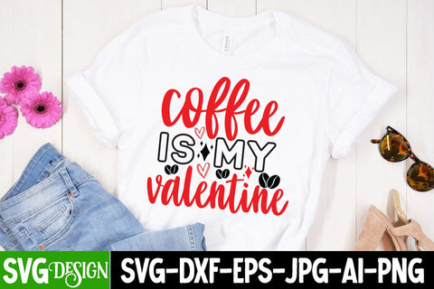 Coffee is My Valentine SVG Cut File, Happy Valentine's Dya Sublimation Bundle ,Valentine Day Sublimation Design, Valentine Day PNG , Valentines Svg Mega Bundle. Valentine's Day Svg Bundle. Valentine Quotes Svg. Funny Valentine's SVG BlackCatsMedia 