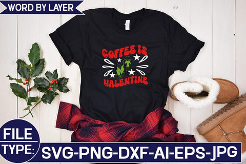 Coffee is My Valentine SVG Cut File SVG Studio Innate 