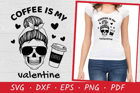 Coffee is my valentine SVG | Valentines Day SVG Cut File SVG Irina Ostapenko 