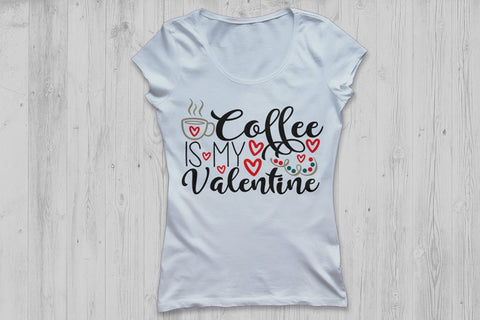 Coffee Is My Valentine| Valentine's Day SVG Cutting Files. SVG CosmosFineArt 