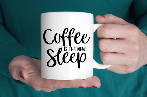Coffee Is The New Sleep SVG SVG Simply Cutz 