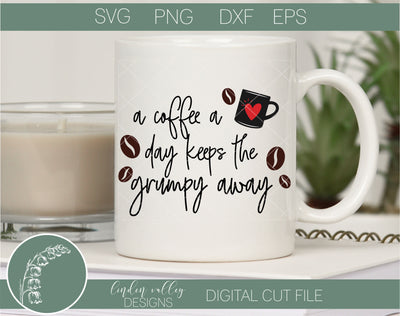 Coffee Keeps The Grumpy Away SVG|Funny SVG|Sarcastic Coffee SVG SVG Linden Valley Designs 