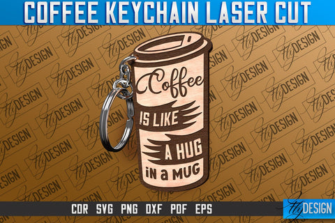 Coffee Keychain Laser Cut | Funny Quotes SVG SVG Fly Design 