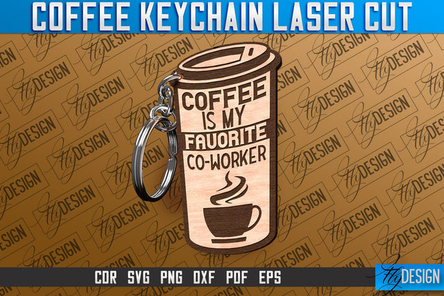 Coffee Keychain Laser Cut | Funny Quotes SVG SVG Fly Design 