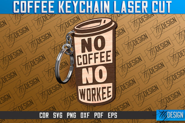Coffee Keychain Laser Cut | Funny Quotes SVG SVG Fly Design 