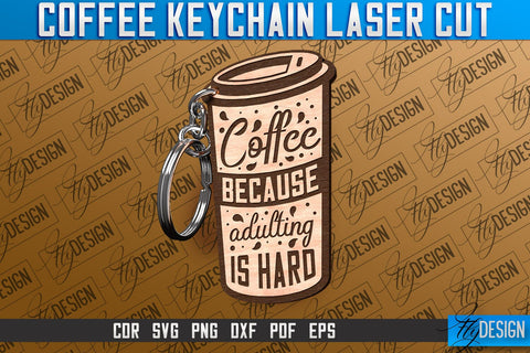 Coffee Keychain Laser Cut | Funny Quotes SVG SVG Fly Design 