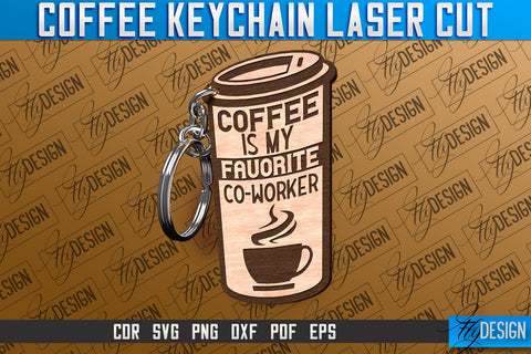 Coffee Keychain Laser Cut | Funny Quotes SVG SVG Fly Design 