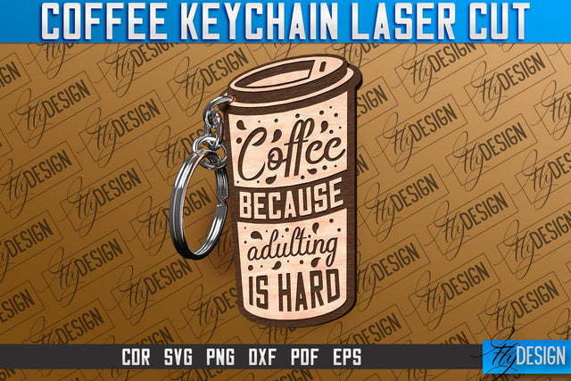 Coffee Keychain Laser Cut | Funny Quotes SVG SVG Fly Design 