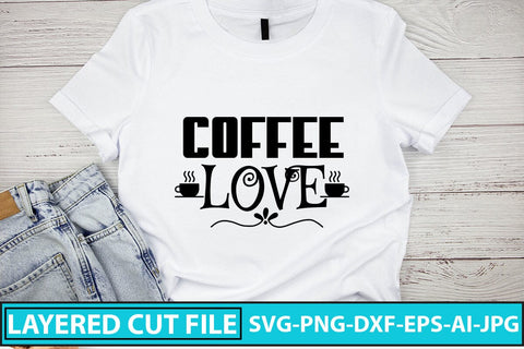 Coffee Love SVG Cut File SVG Syaman 