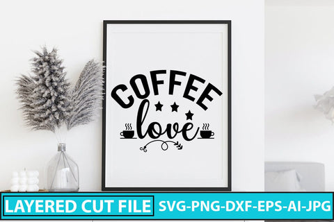 Coffee Love SVG Design SVG Syaman 