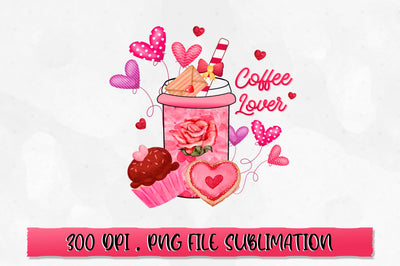 Coffee lover PNG Sublimation SVG Shetara Begum 