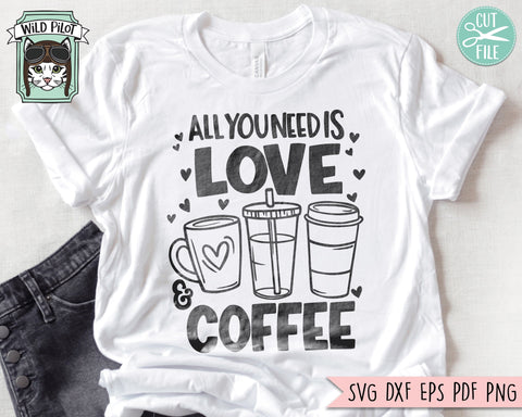 Coffee Lover SVG, Valentines Day Coffee SVG, Love Coffee SVG, All you Need is Love and Coffee svg, Valentines Day svg, Coffee Lover png file SVG Wild Pilot 