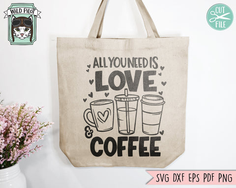 Coffee Lover SVG, Valentines Day Coffee SVG, Love Coffee SVG, All you Need is Love and Coffee svg, Valentines Day svg, Coffee Lover png file SVG Wild Pilot 