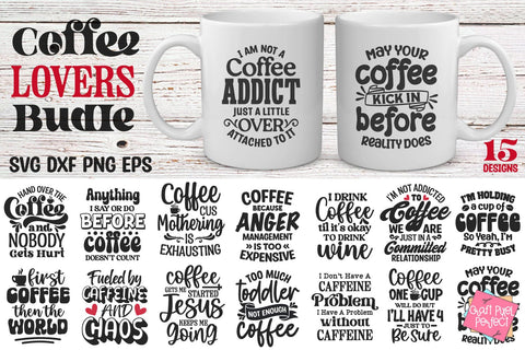 Coffee Lovers SVG Bundle, Funny Coffee Mug Sayings SVG Craft Pixel Perfect 