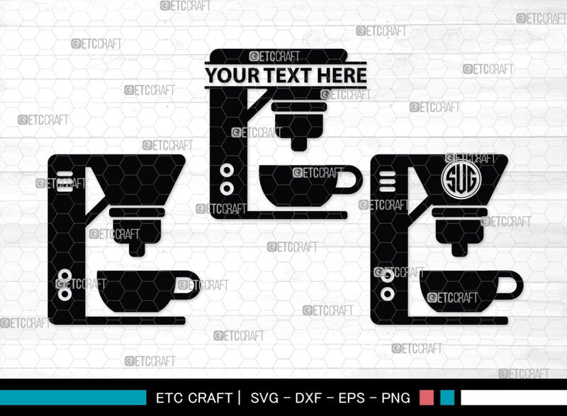 Coffee Maker Set Monogram, Coffee Maker Set Silhouette, Coffee Maker Set SVG, Coffee Maker Svg, Coffee Maker Set Svg, Coffee Svg, Coffee Maker Bundle, SB00167 SVG ETC Craft 