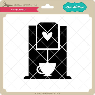 Coffee Maker SVG Lori Whitlock 