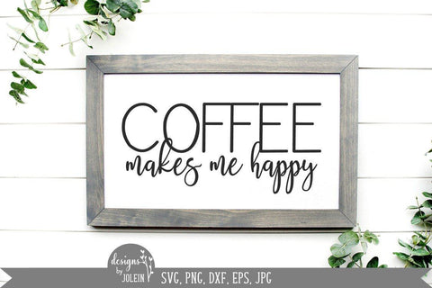 Coffee makes me happy SVG Designs by Jolein 