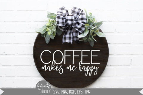 Coffee makes me happy SVG Designs by Jolein 