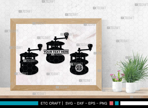 Coffee Mill Monogram, Coffee Mill Silhouette, Coffee Mill SVG, Coffee Grinder Svg, Caffeine Svg, Coffee Svg, SB00168 SVG ETC Craft 