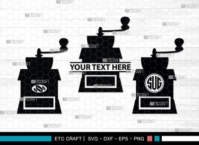 Coffee Mill Monogram, Coffee Mill Silhouette, Coffee Mill SVG, Coffee Grinder Svg, Caffeine Svg, Coffee Svg, SB00168 SVG ETC Craft 