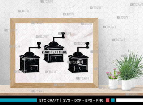 Coffee Mill Monogram, Coffee Mill Silhouette, Coffee Mill SVG, Coffee Grinder Svg, Caffeine Svg, Coffee Svg, SB00168 SVG ETC Craft 