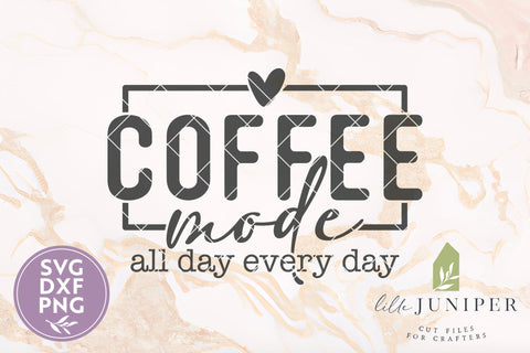 Coffee Mode SVG, Funny Coffee Shirt SVG SVG LilleJuniper 