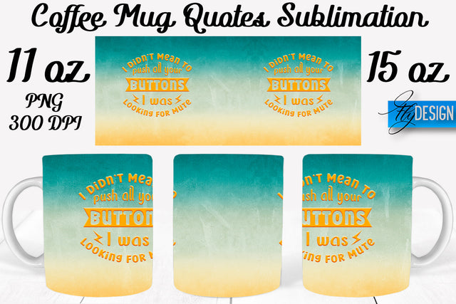 Coffee Mug Quotes Sublimation | Coffee Mug 11 Oz, 15 Oz | Coffee Mug Wrap Templates Sublimation Fly Design 