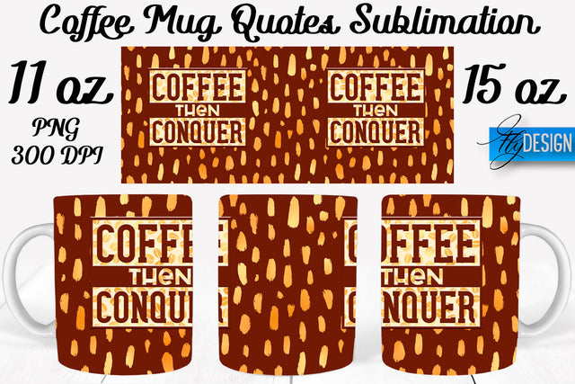 Coffee Mug Quotes Sublimation | Coffee Mug 11 Oz, 15 Oz | Coffee Mug Wrap Templates Sublimation Fly Design 