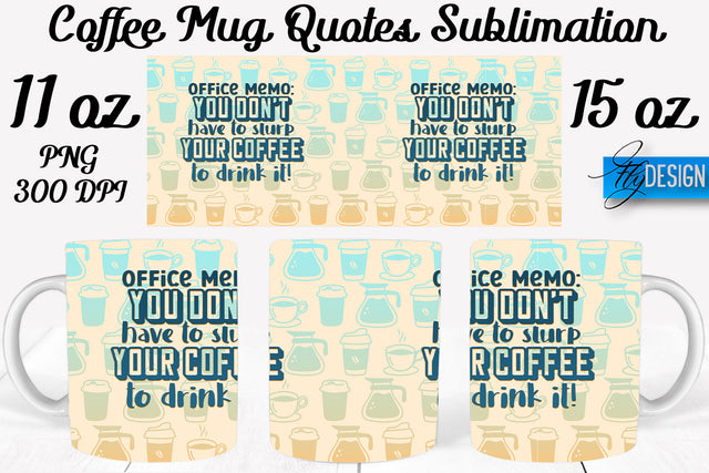 Coffee Mug Quotes Sublimation | Coffee Mug 11 Oz, 15 Oz | Coffee Mug Wrap Templates Sublimation Fly Design 
