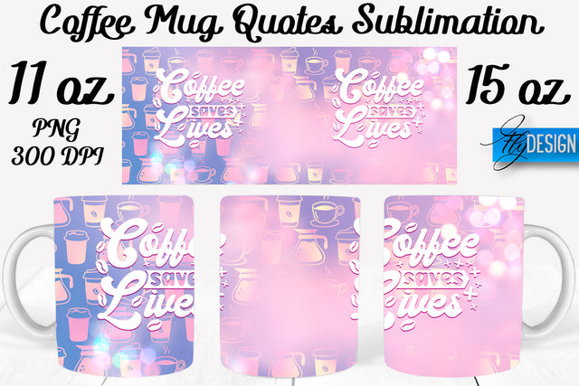 Coffee Mug Quotes Sublimation | Coffee Mug 11 Oz, 15 Oz | Coffee Mug Wrap Templates Sublimation Fly Design 