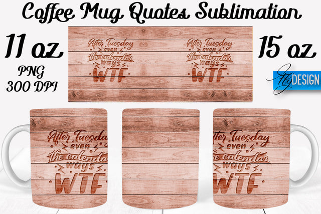 Coffee Mug Quotes Sublimation | Coffee Mug 11 Oz, 15 Oz | Coffee Mug Wrap Templates Sublimation Fly Design 
