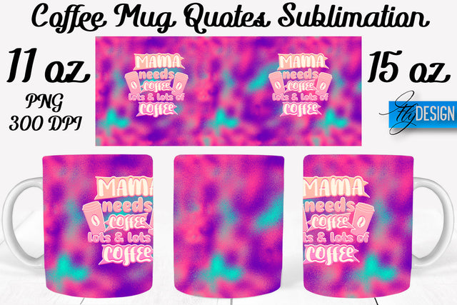 Coffee Mug Quotes Sublimation | Coffee Mug 11 Oz, 15 Oz | Coffee Mug Wrap Templates Sublimation Fly Design 