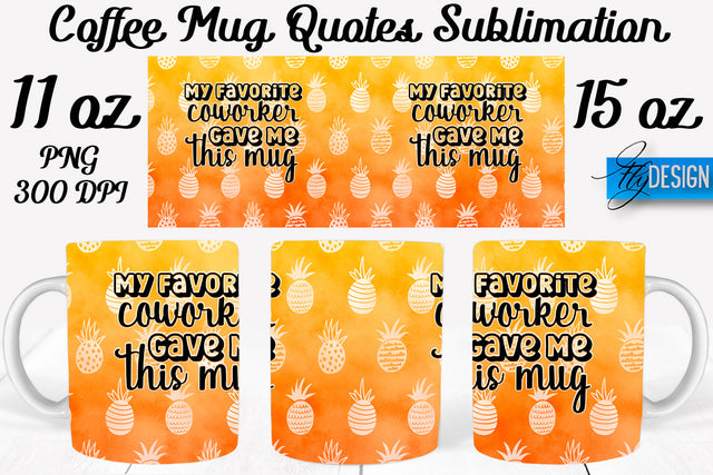 Coffee Mug Quotes Sublimation | Coffee Mug 11 Oz, 15 Oz | Coffee Mug Wrap Templates Sublimation Fly Design 