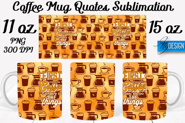 Coffee Mug Quotes Sublimation | Coffee Mug 11 Oz, 15 Oz | Coffee Mug Wrap Templates Sublimation Fly Design 