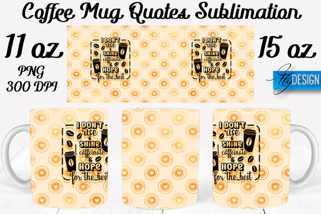 Coffee Mug Quotes Sublimation | Coffee Mug 11 Oz, 15 Oz | Coffee Mug Wrap Templates Sublimation Fly Design 
