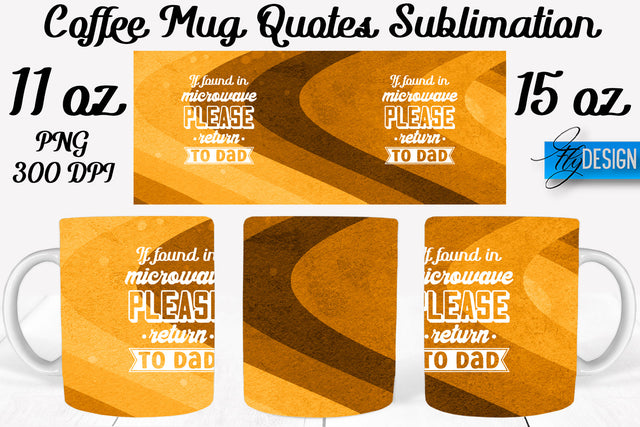 Coffee Mug Quotes Sublimation | Coffee Mug 11 Oz, 15 Oz | Coffee Mug Wrap Templates Sublimation Fly Design 