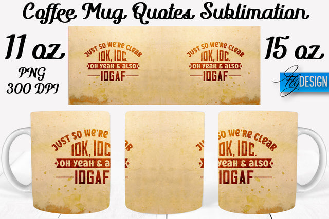 Coffee Mug Quotes Sublimation | Coffee Mug 11 Oz, 15 Oz | Coffee Mug Wrap Templates Sublimation Fly Design 