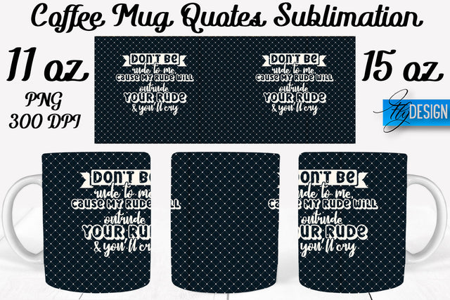 Coffee Mug Quotes Sublimation | Coffee Mug 11 Oz, 15 Oz | Coffee Mug Wrap Templates Sublimation Fly Design 