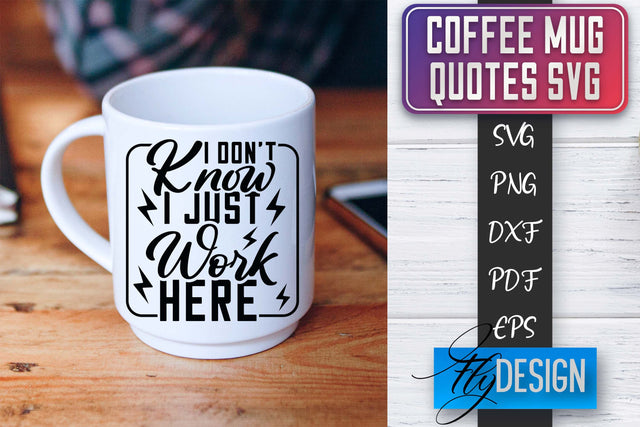 Coffee Mug Quotes SVG | Coffee SVG Design | Funny Quotes SVG Fly Design 