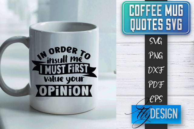 Coffee Mug Quotes SVG | Coffee SVG Design | Funny Quotes SVG Fly Design 