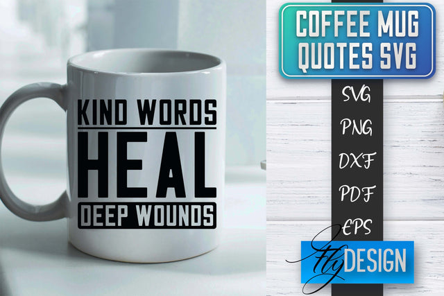Coffee Mug Quotes SVG | Coffee SVG Design | Funny Quotes SVG Fly Design 