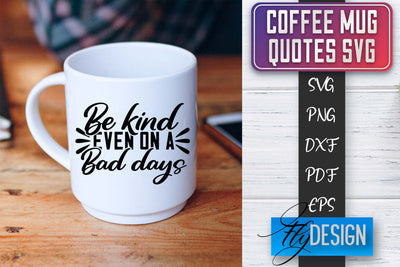Coffee Mug Quotes SVG | Coffee SVG Design | Funny Quotes SVG Fly Design 