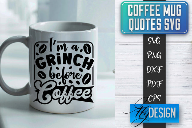 Coffee Mug Quotes SVG | Coffee SVG Design | Funny Quotes SVG Fly Design 