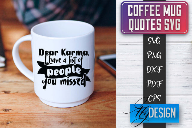 Coffee Mug Quotes SVG | Coffee SVG Design | Funny Quotes SVG Fly Design 