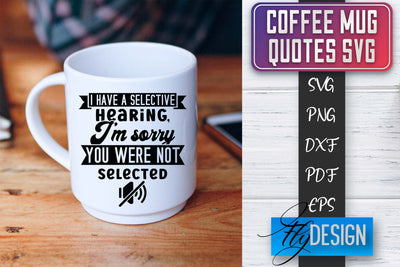 Coffee Mug Quotes SVG | Coffee SVG Design | Funny Quotes SVG Fly Design 