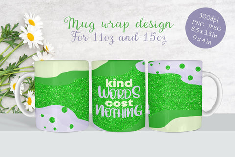 Coffee mug wrap, Inspirational quote, Kind words cost nothing Sublimation LuckyTurtleArt 