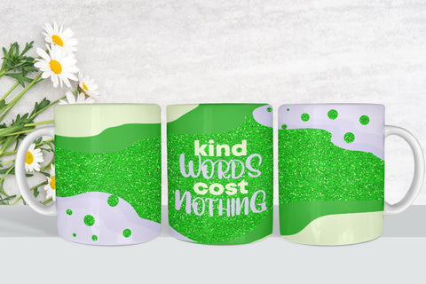 Coffee mug wrap, Inspirational quote, Kind words cost nothing Sublimation LuckyTurtleArt 