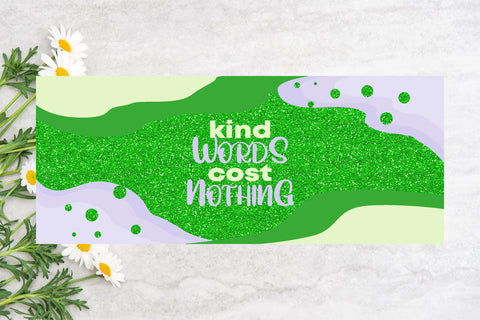 Coffee mug wrap, Inspirational quote, Kind words cost nothing Sublimation LuckyTurtleArt 