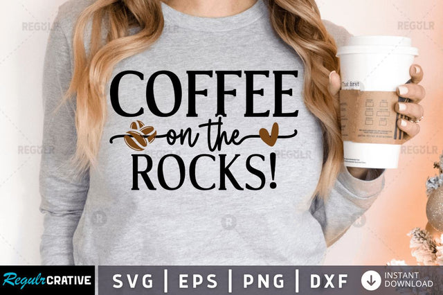 Coffee on the rocks! SVG SVG Regulrcrative 
